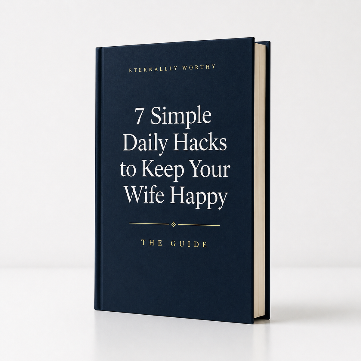 7 Simple Daily Hacks to Keep Your Wife Happy Guide