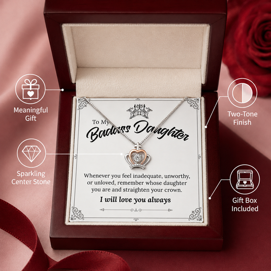 To My Daughter - Wear Your Crown Necklace