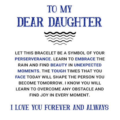 To My Daughter - Embrace Every Storm Bracelet